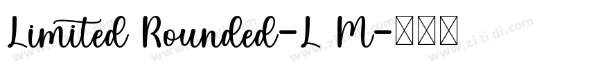 Limited Rounded-L M字体转换